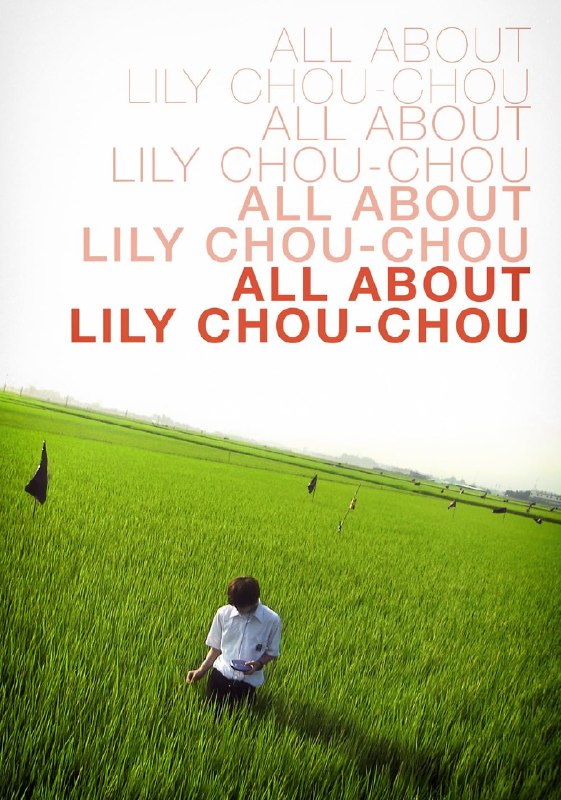 All About Lily Chou-Chou (2001) ⭐ 7.5 | Crime, Drama, Music